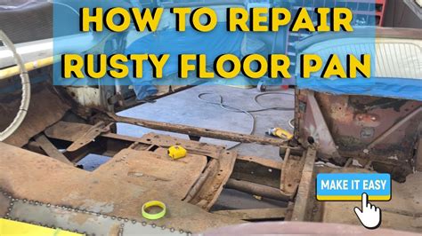 repair rusted automobile floor pans